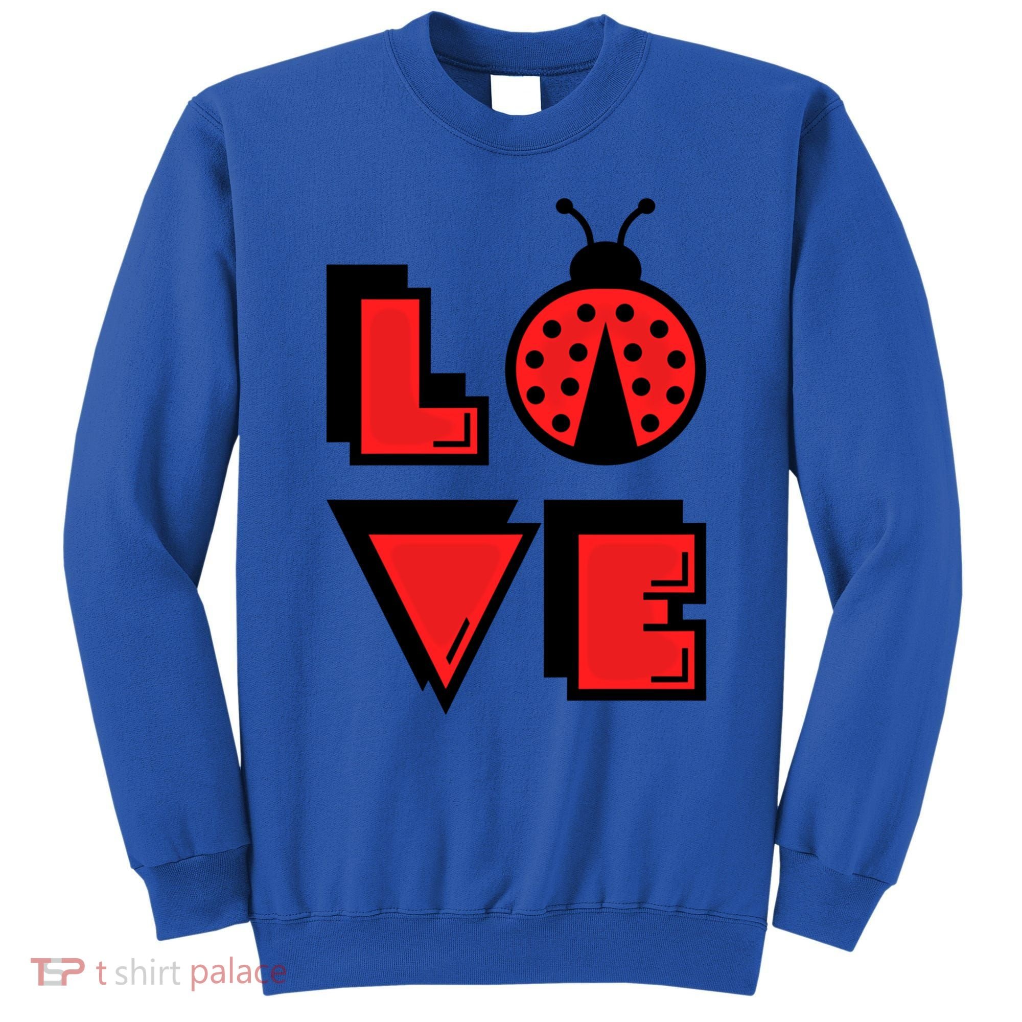 Love Ladybug Lady Bug I Love Ladybirds Lucky Insects Gift Sweatshirt
