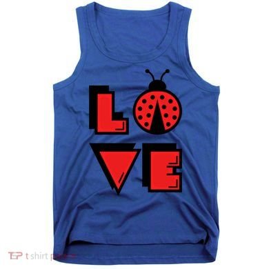 Love Ladybug Lady Bug I Love Ladybirds Lucky Insects Gift Tank Top