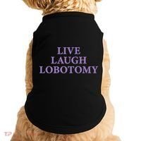 Live Laugh Lobotomy Funny Ironic 2000s Goth Punk Emo Doggie Tank thumb 0
