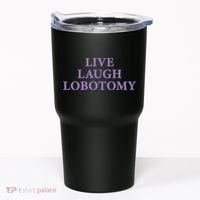 Live Laugh Lobotomy Funny Ironic 2000s Goth Punk Emo Tumbler thumb 0