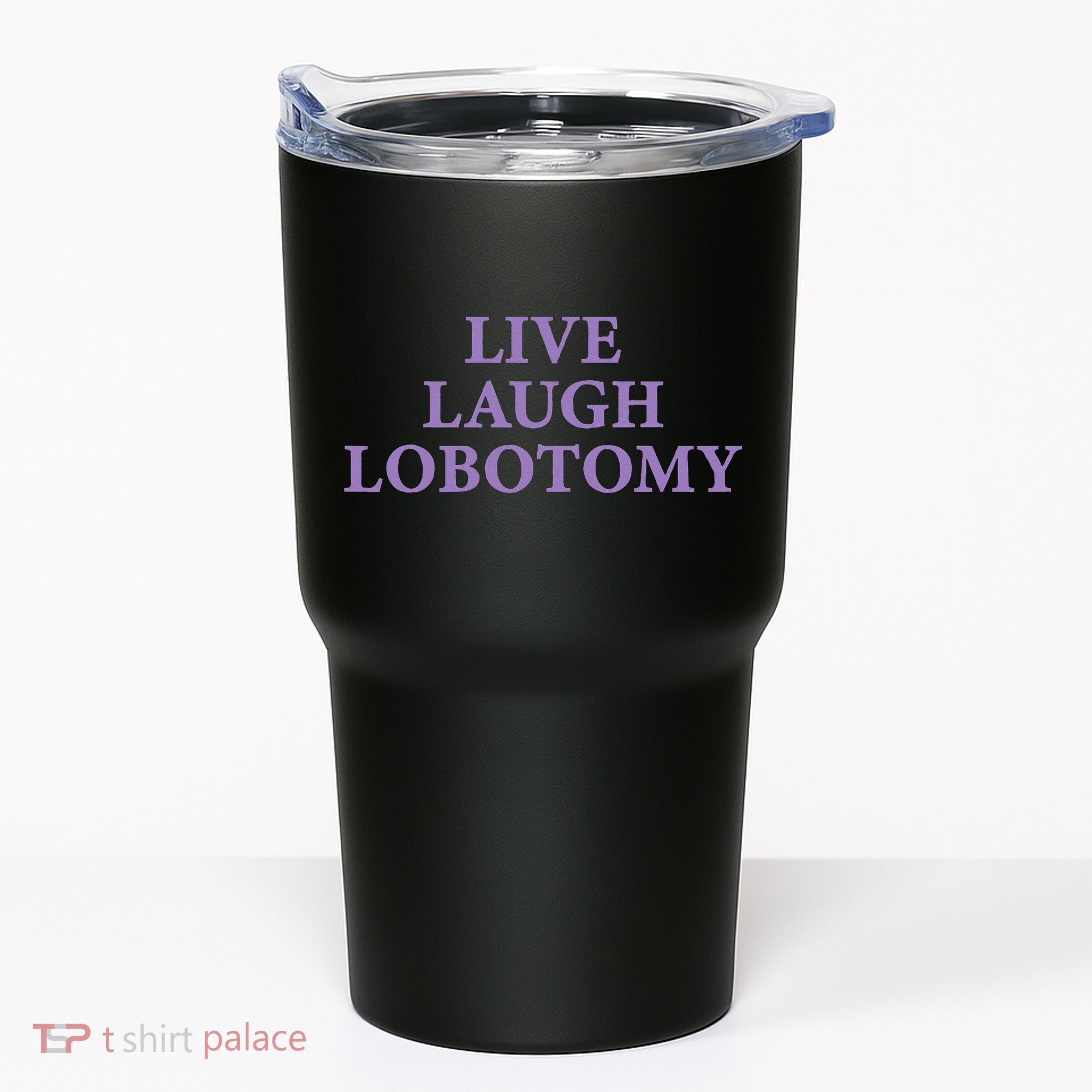 Live Laugh Lobotomy Funny Ironic 2000s Goth Punk Emo Tumbler