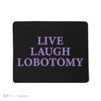 Live Laugh Lobotomy Funny Ironic 2000s Goth Punk Emo Mousepad thumb 0
