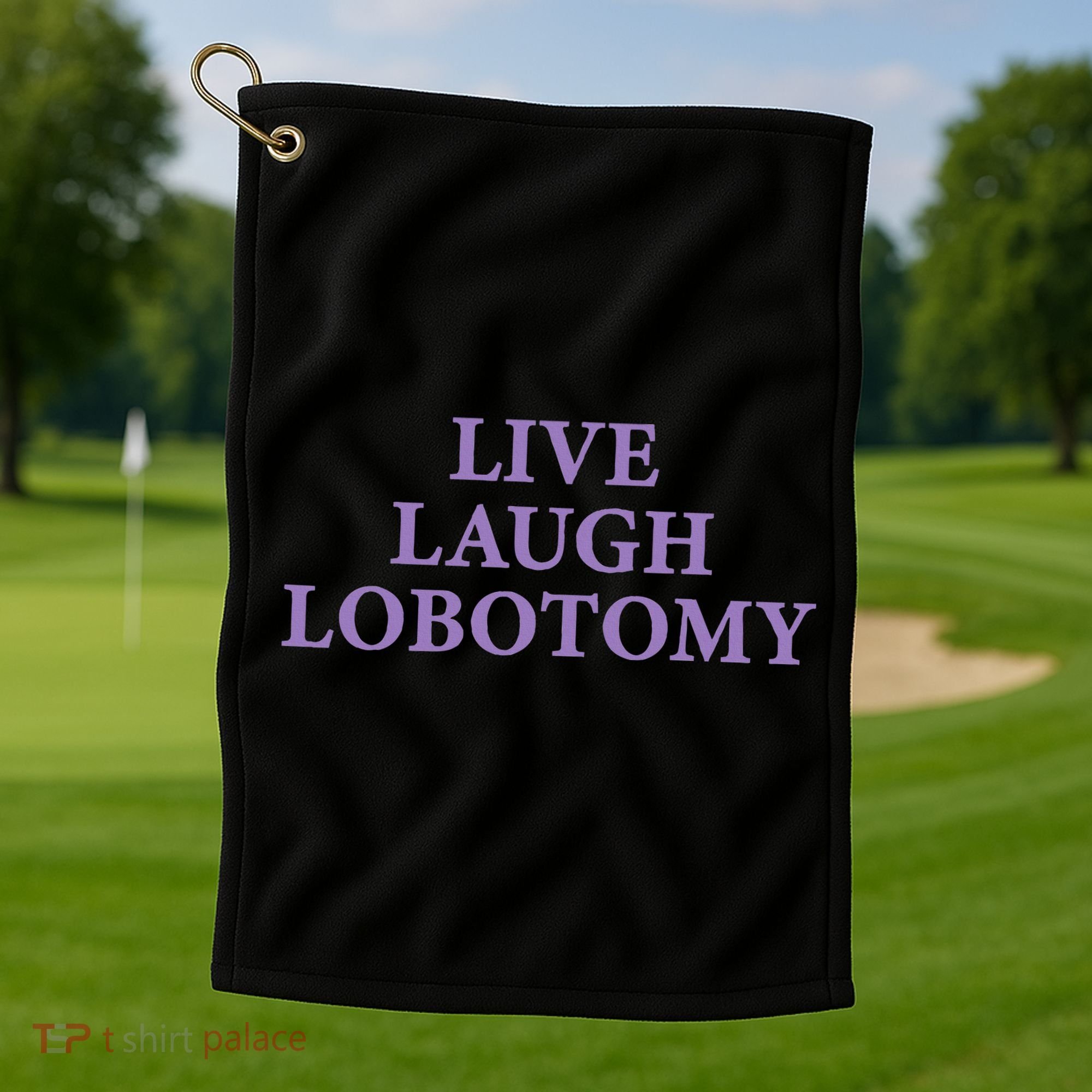 Live Laugh Lobotomy Funny Ironic 2000s Goth Punk Emo Golf Towel