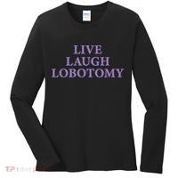 Live Laugh Lobotomy Funny Ironic 2000s Goth Punk Emo Women's Long Sleeve Shirt thumb 0