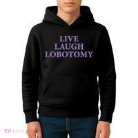 Live Laugh Lobotomy Funny Ironic 2000s Goth Punk Emo Kids Hoodie thumb 4