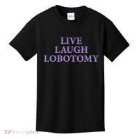 Live Laugh Lobotomy Funny Ironic 2000s Goth Punk Emo Kids T-Shirt thumb 0