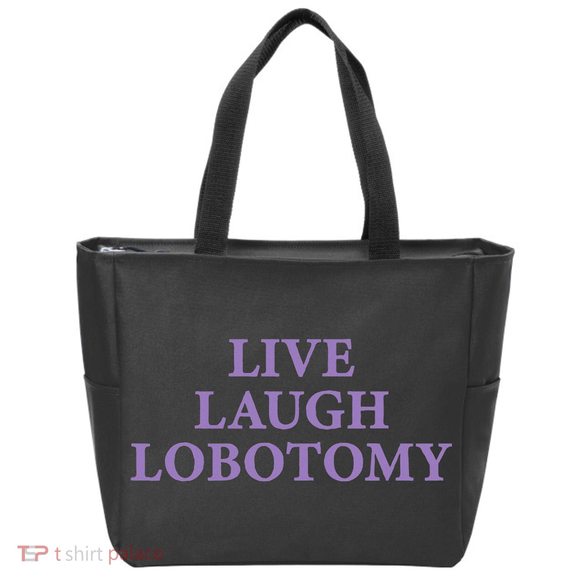 Live Laugh Lobotomy Funny Ironic 2000s Goth Punk Emo Tote Bag