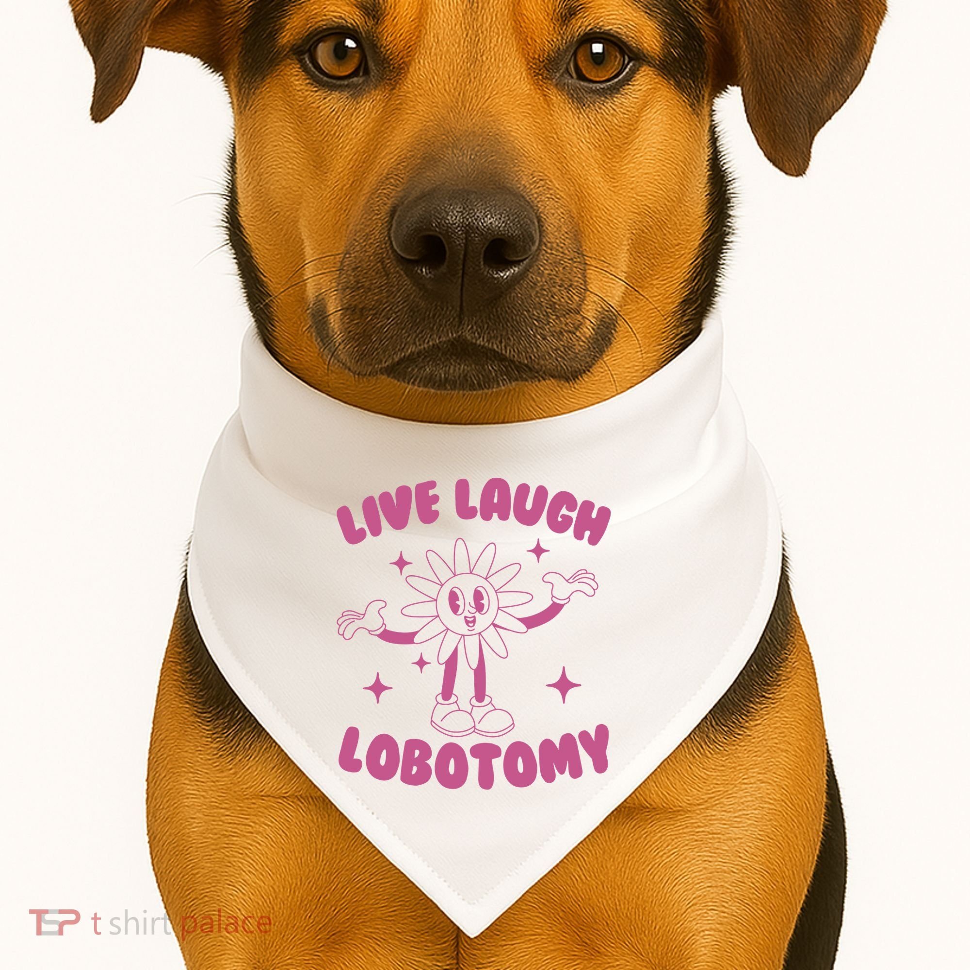 Live Laugh Lobotomy Flower Meme USA-Made Doggie Bandana