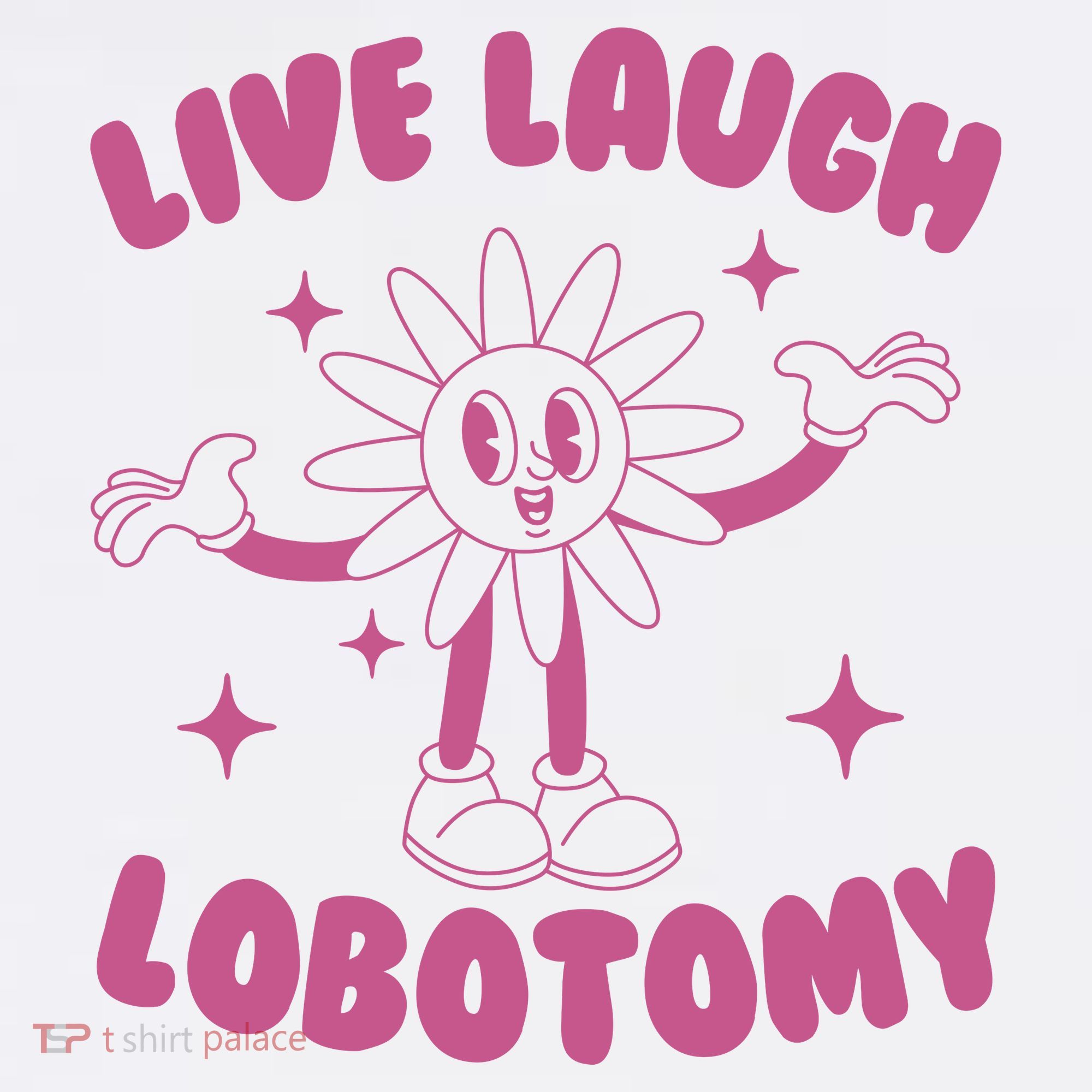 Live Laugh Lobotomy Flower Meme Baby Bodysuit