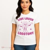 Live Laugh Lobotomy Flower Meme Women's T-Shirt thumb 4