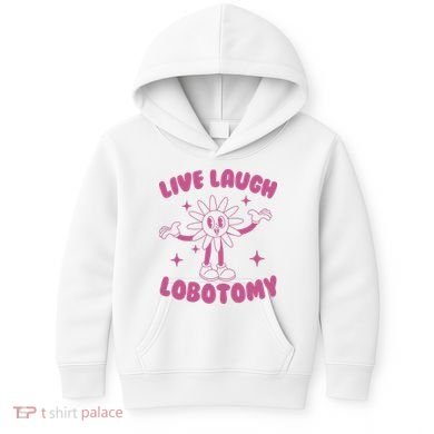 Live Laugh Lobotomy Flower Meme Kids Hoodie