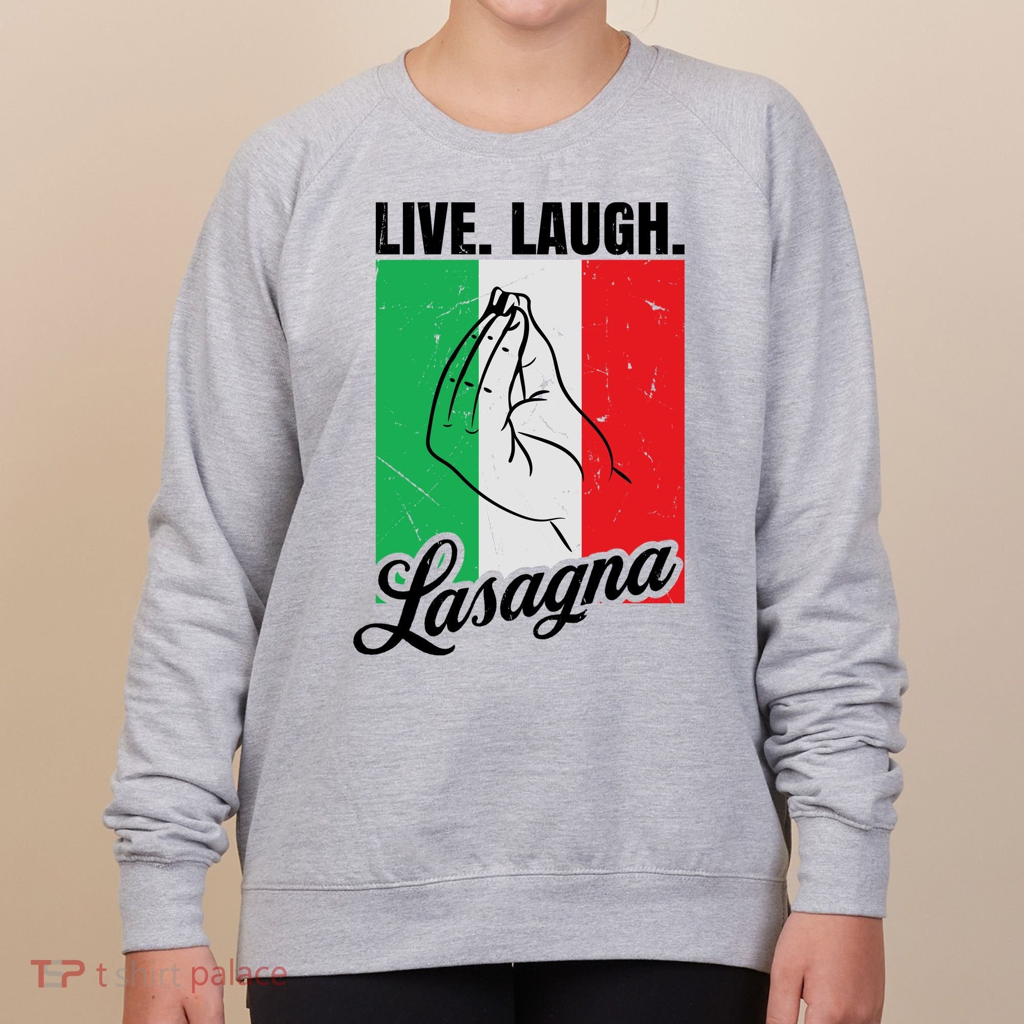 Live Laugh Lasagna Funny Italian Lasagna Lover Women's Sweatshirt