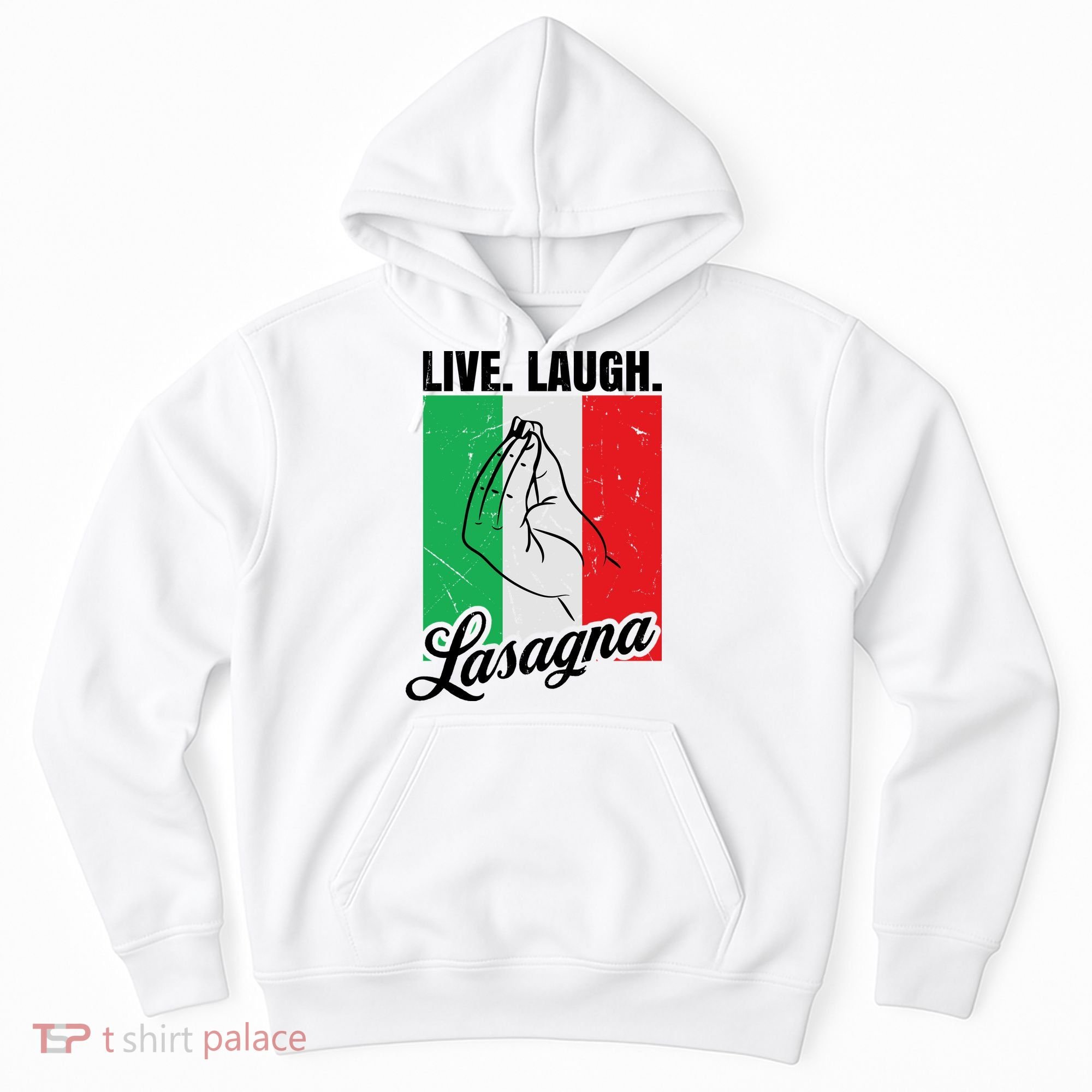Live Laugh Lasagna Funny Italian Lasagna Lover Hoodie