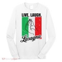 Live Laugh Lasagna Funny Italian Lasagna Lover Long Sleeve Shirt thumb 0