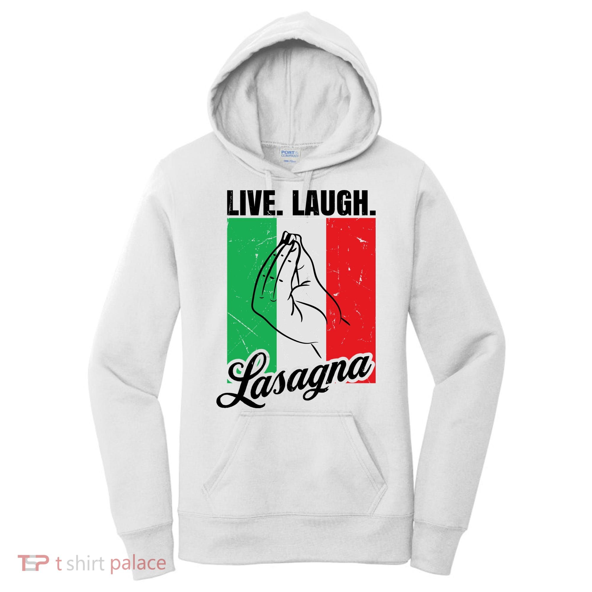Live Laugh Lasagna Funny Italian Lasagna Lover Women's Hoodie