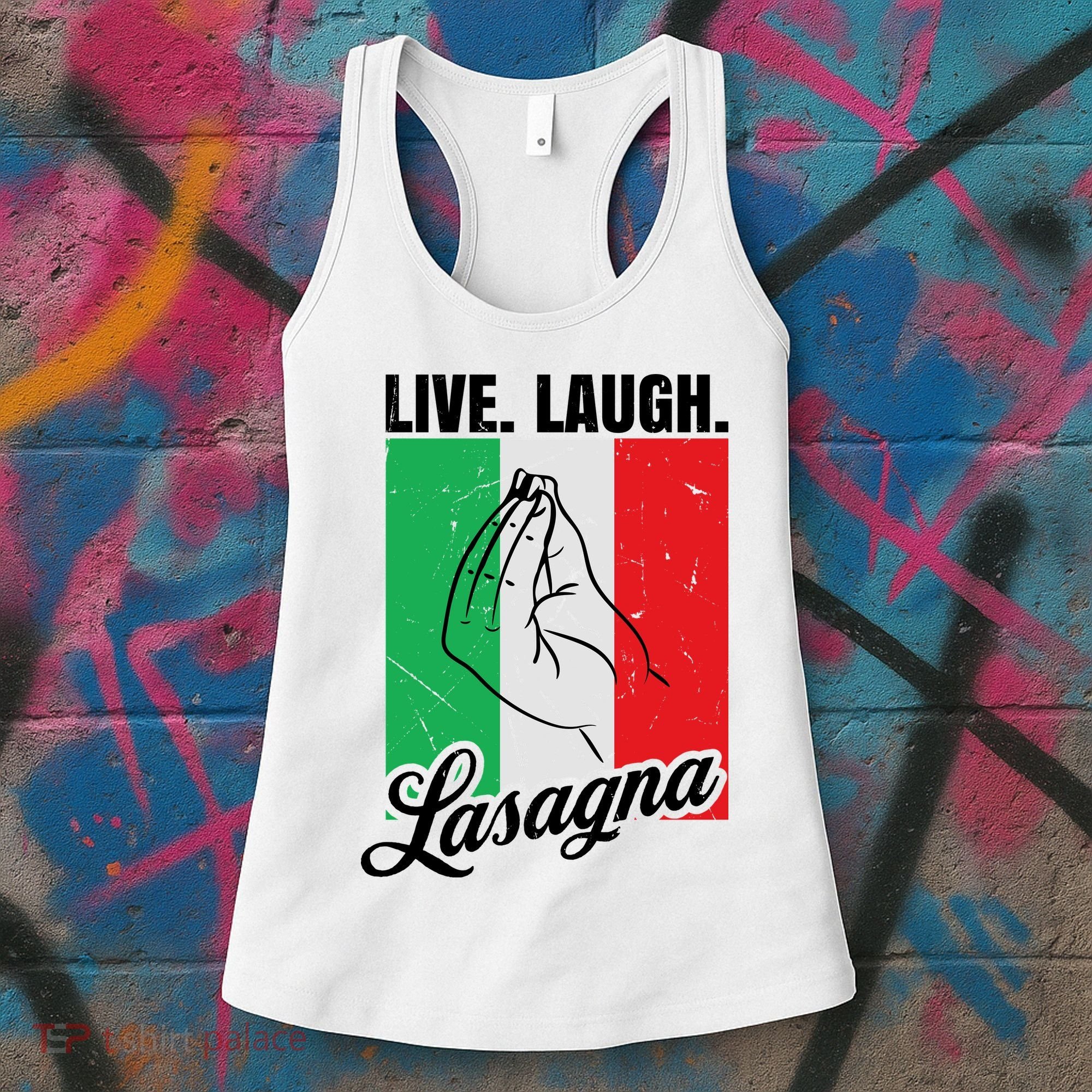 Live Laugh Lasagna Funny Italian Lasagna Lover Women's Tank Top