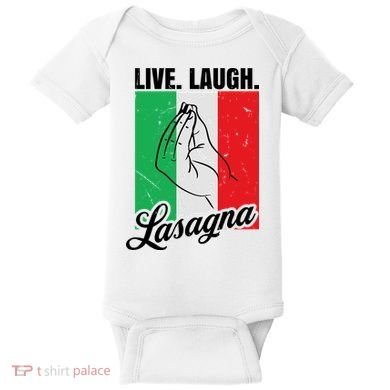 Live Laugh Lasagna Funny Italian Lasagna Lover Baby Bodysuit