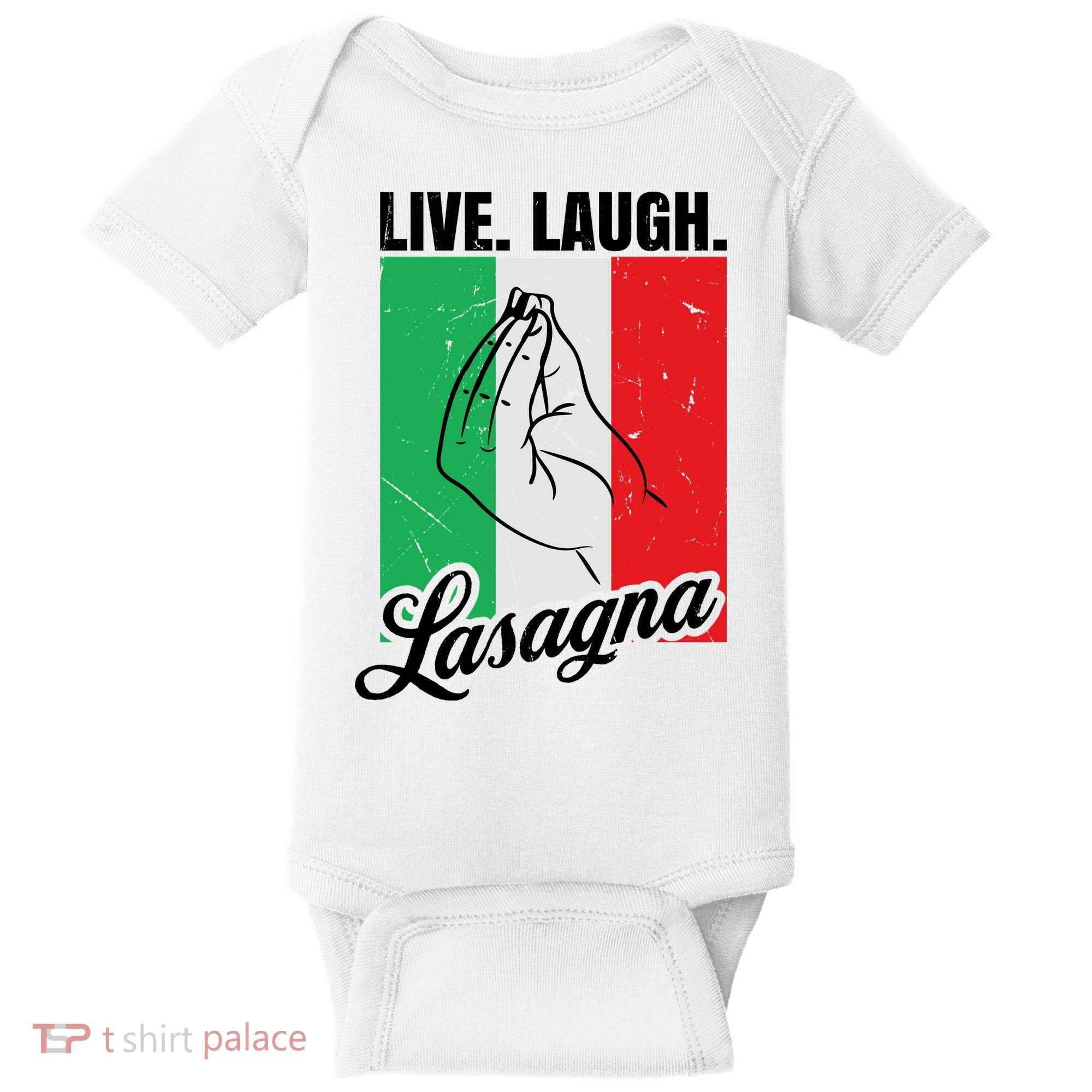 Live Laugh Lasagna Funny Italian Lasagna Lover Baby Bodysuit