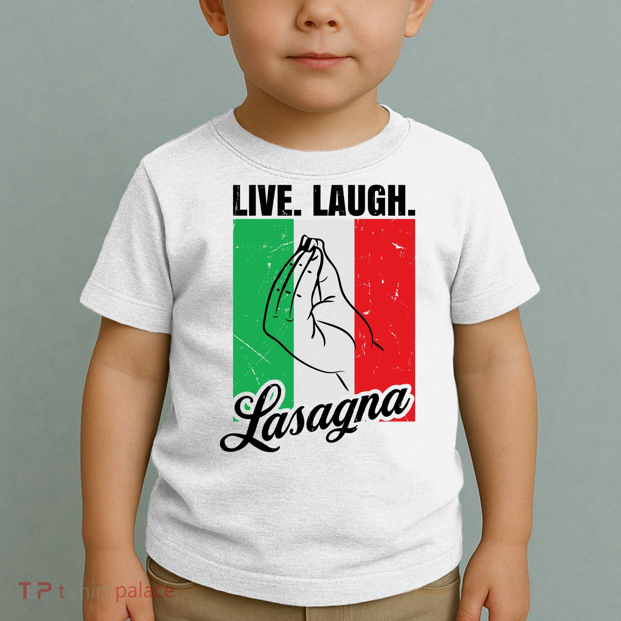 Live Laugh Lasagna Funny Italian Lasagna Lover Toddler T-Shirt