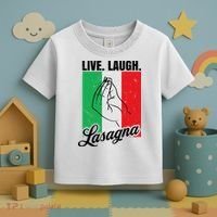 Live Laugh Lasagna Funny Italian Lasagna Lover Toddler T-Shirt thumb 3