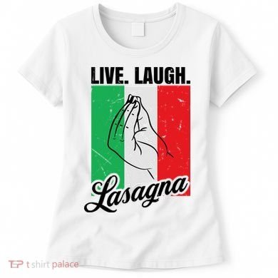 Live Laugh Lasagna Funny Italian Lasagna Lover Women's T-Shirt