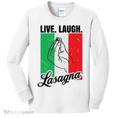 Live Laugh Lasagna Funny Italian Lasagna Lover Kids Long Sleeve Shirt