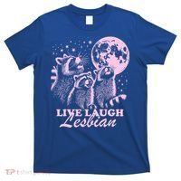Live Laugh Lesbian Raccoon Lesbian Lgbtq Pride Month T-Shirt thumb 0