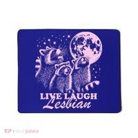 Live Laugh Lesbian Raccoon Lesbian Lgbtq Pride Month Mousepad thumb 0