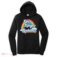 Live Laugh Lesbian Rainbow Flag LGBT Best Gifts Women's Hoodie thumb 0