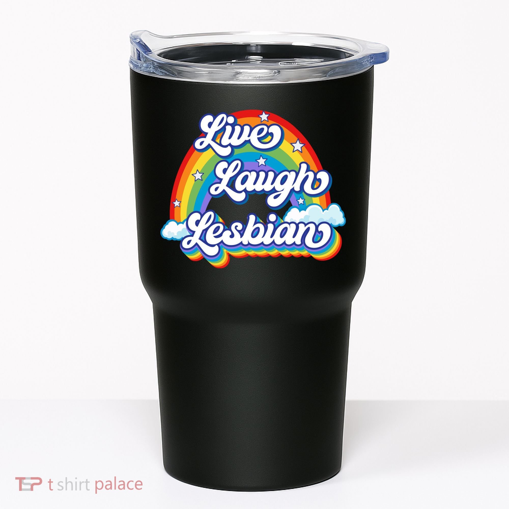 Live Laugh Lesbian Rainbow Flag LGBT Best Gifts Tumbler
