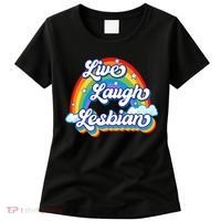 Live Laugh Lesbian Rainbow Flag LGBT Best Gifts Women's T-Shirt thumb 0
