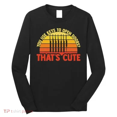Locksmith Locksmithing Lock Picking Key Maker Lock Picker Long Sleeve Shirt