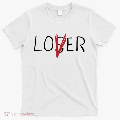 Loser Lover T-Shirt