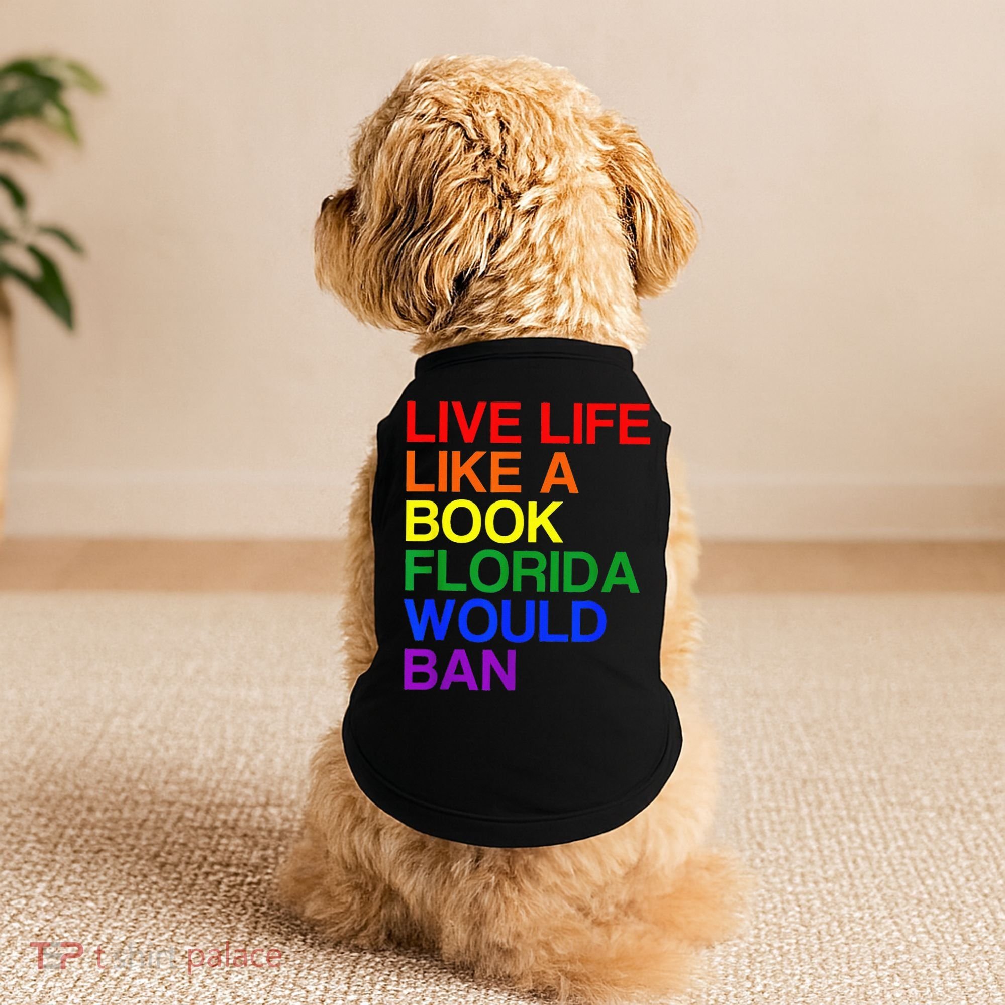 Live Life Like A Book Florida Would Ban Lgbt Month Doggie Tank