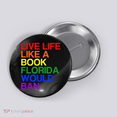 Live Life Like A Book Florida Would Ban Lgbt Month Button