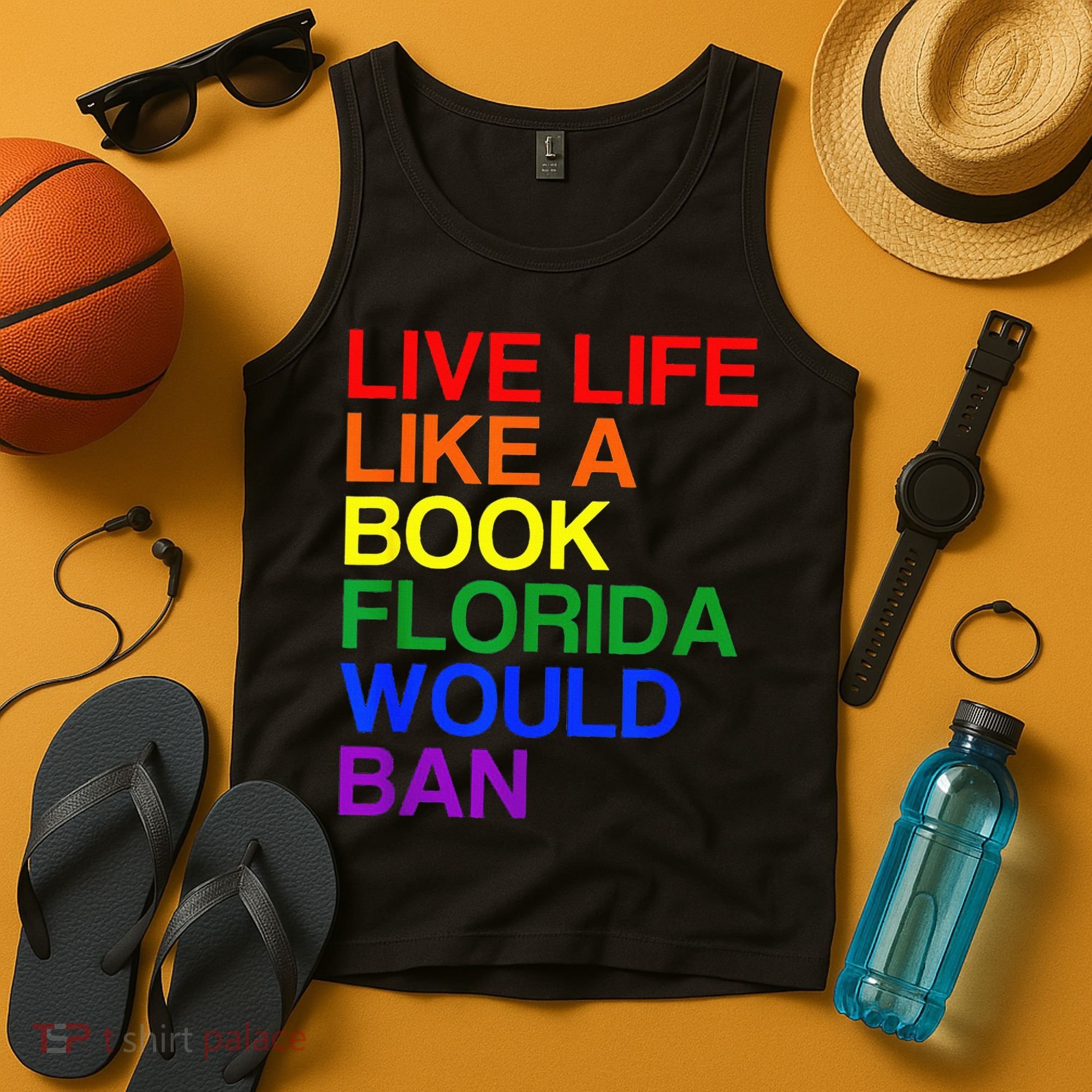 Live Life Like A Book Florida Would Ban Lgbt Month Tank Top
