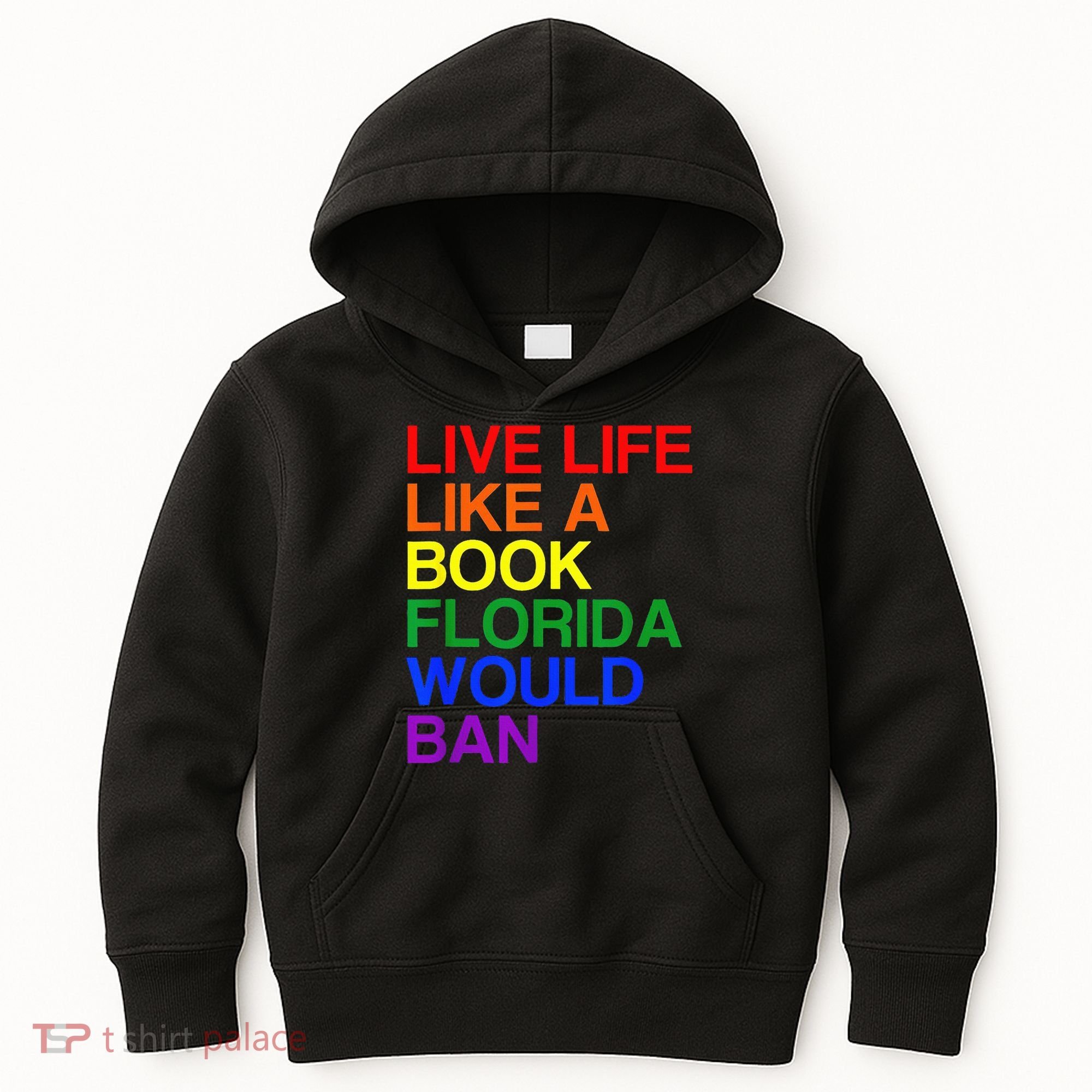 Live Life Like A Book Florida Would Ban Lgbt Month Kids Hoodie