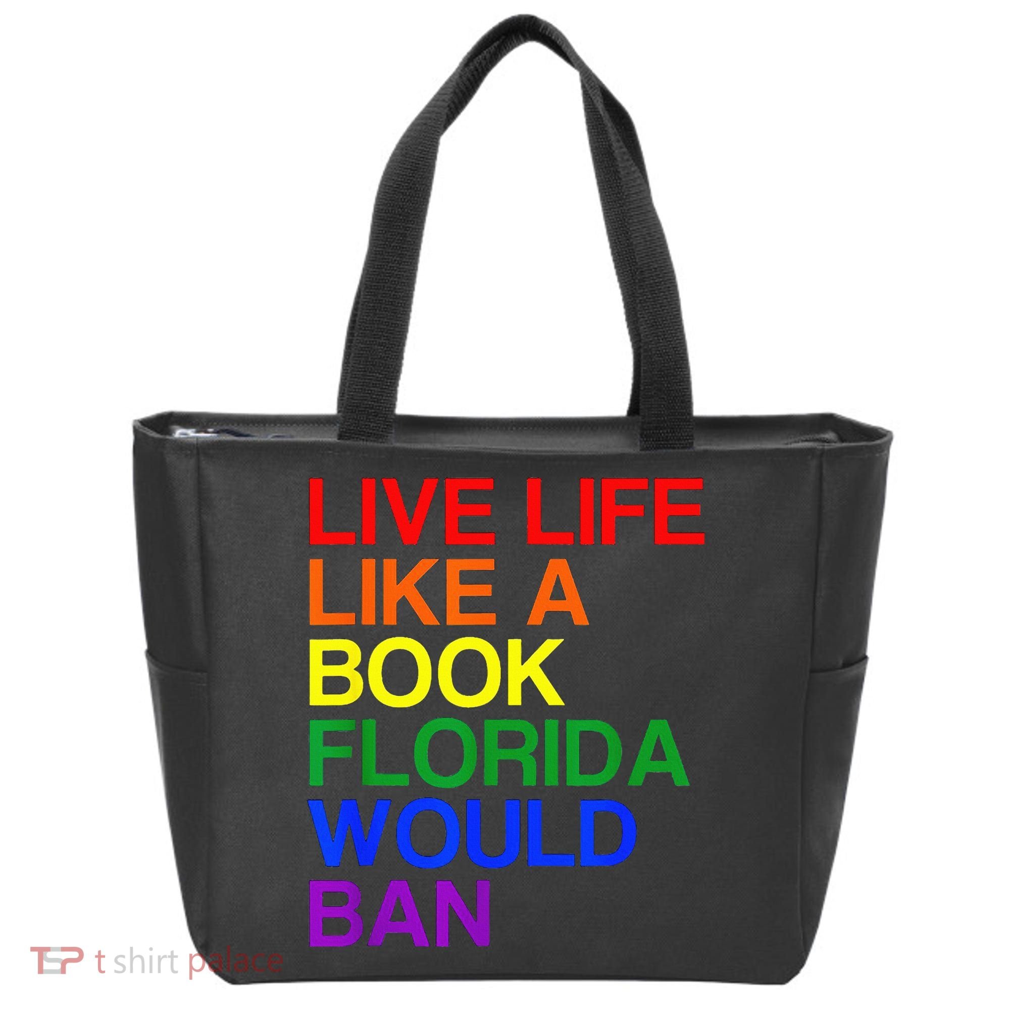 Live Life Like A Book Florida Would Ban Lgbt Month Tote Bag