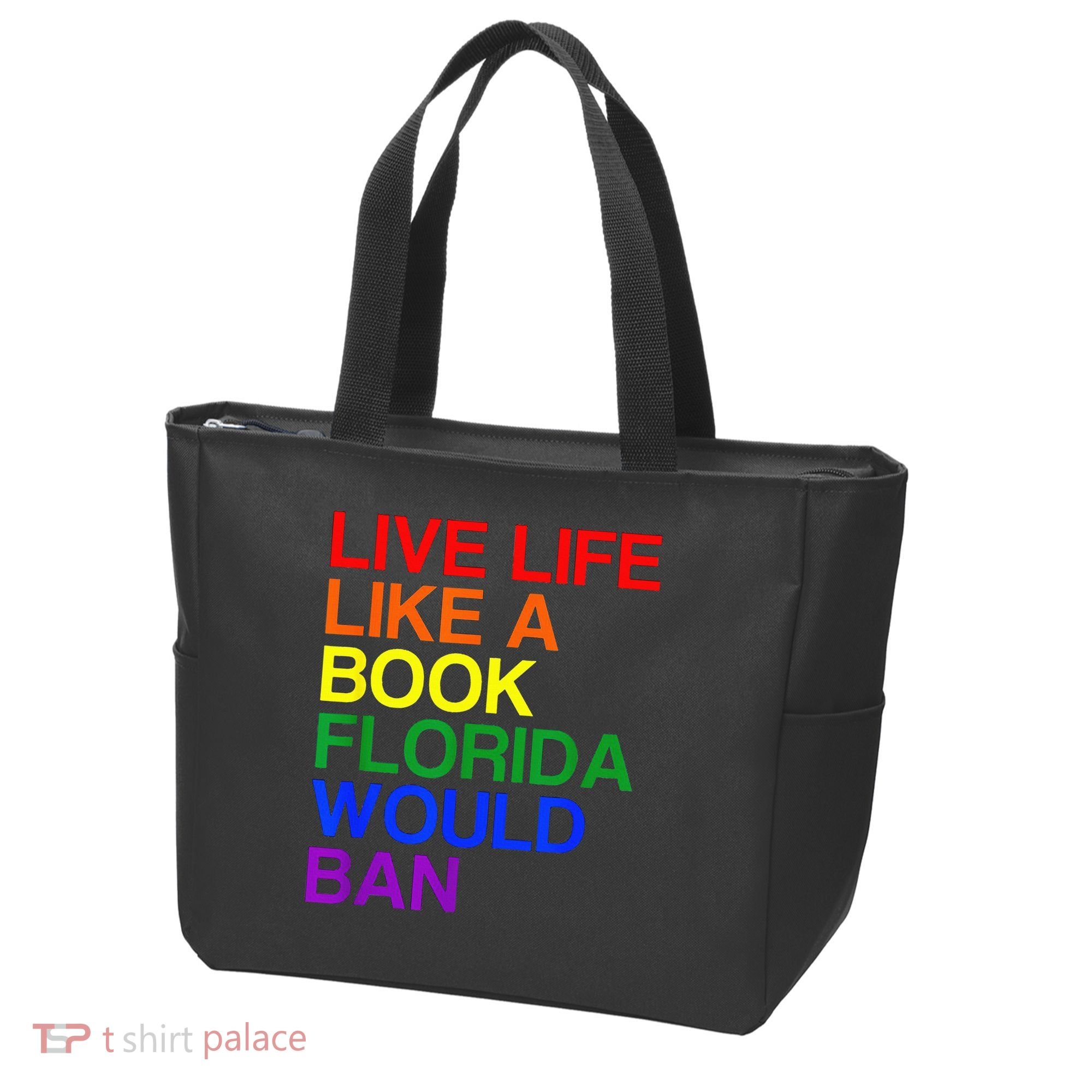 Live Life Like A Book Florida Would Ban Lgbt Month Tote Bag