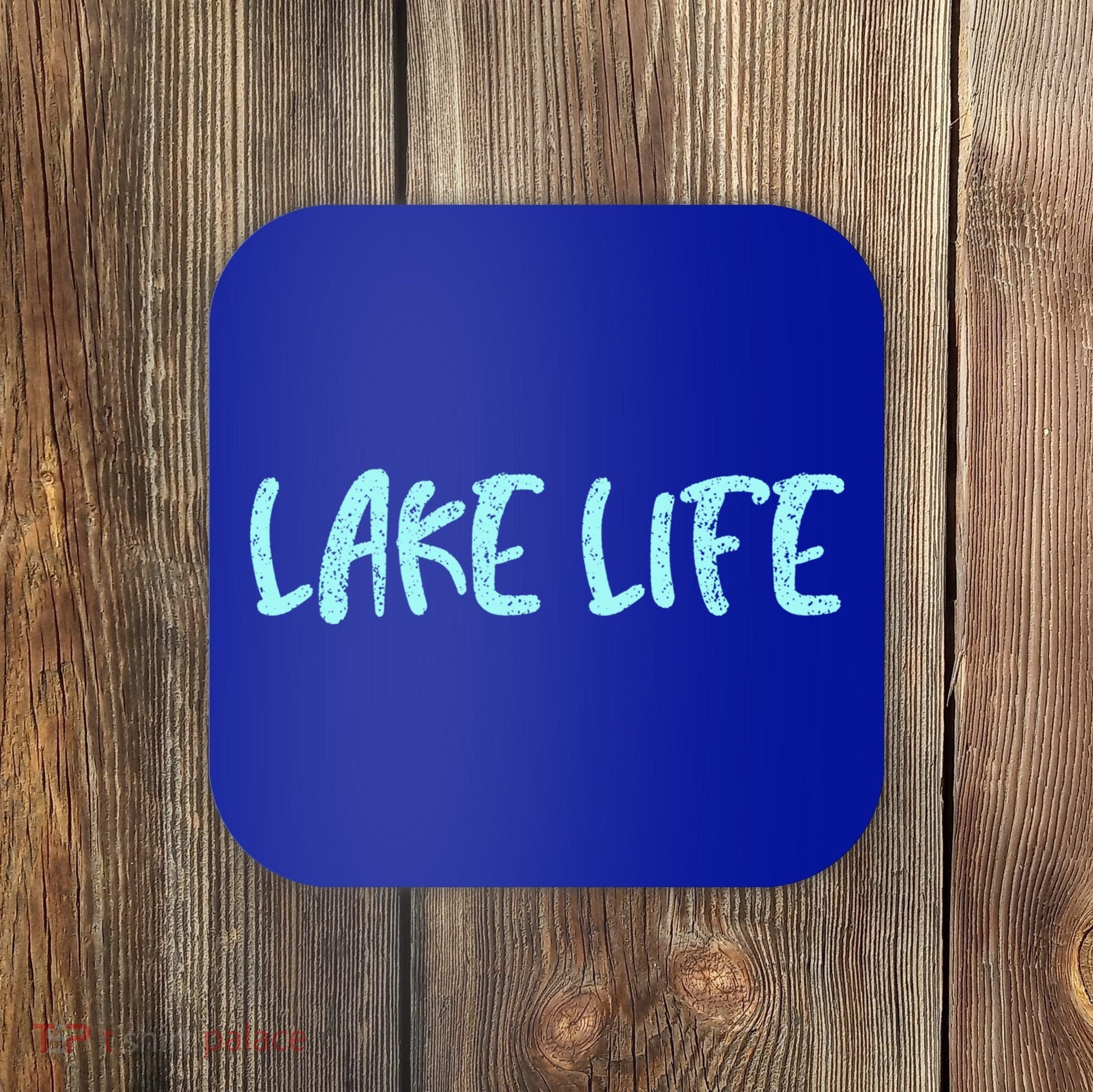 Lake Life Meaningful Gift Lake Meaningful Gift / Graphic Meaningful Gift Coaster