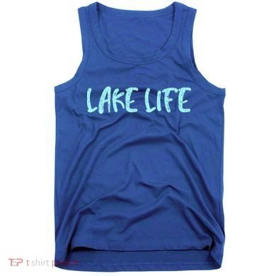 Lake Life Meaningful Gift Lake Meaningful Gift / Graphic Meaningful Gift Tank Top