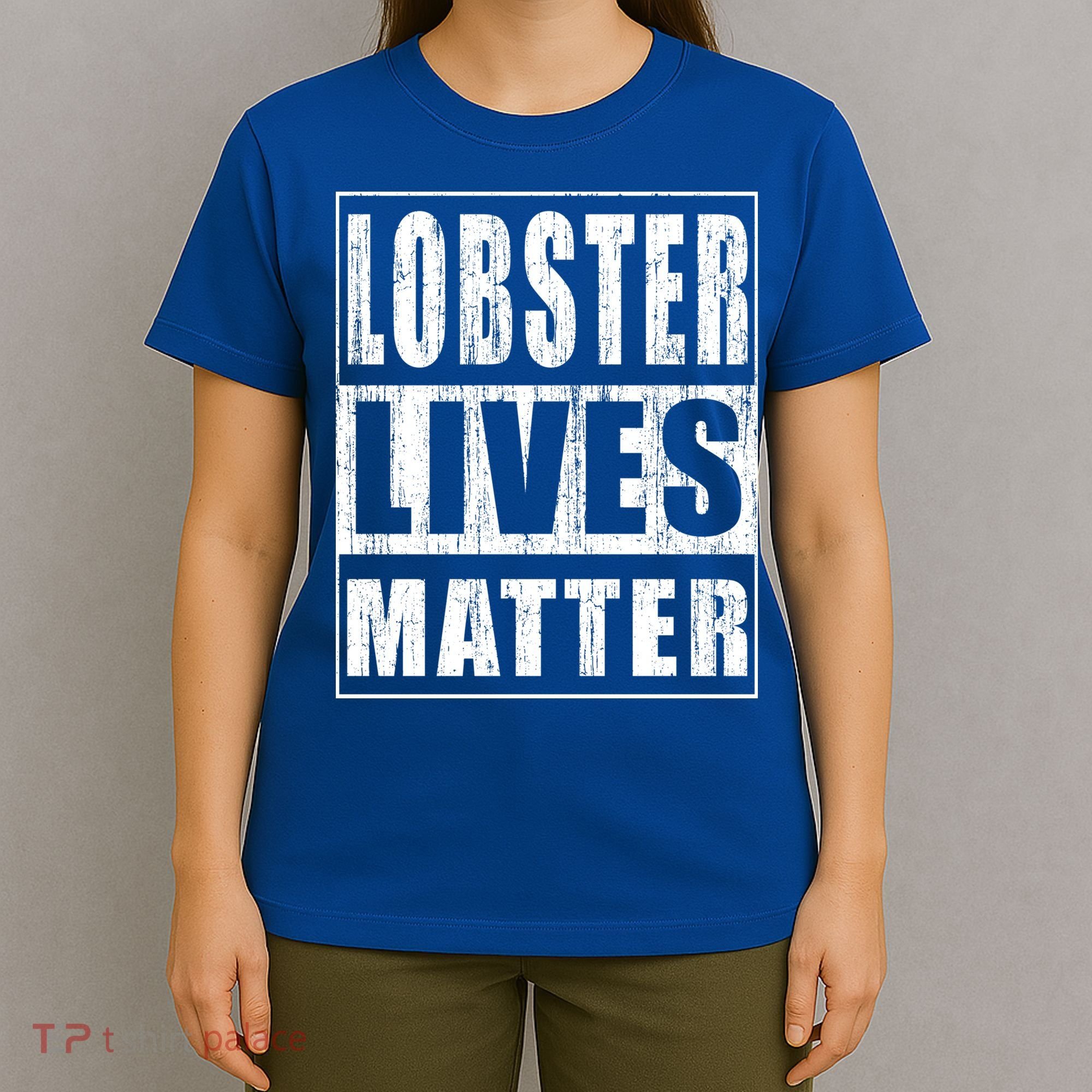 Lobster Lives Matter Funny Environtist Gift Ecologist Gift T-Shirt