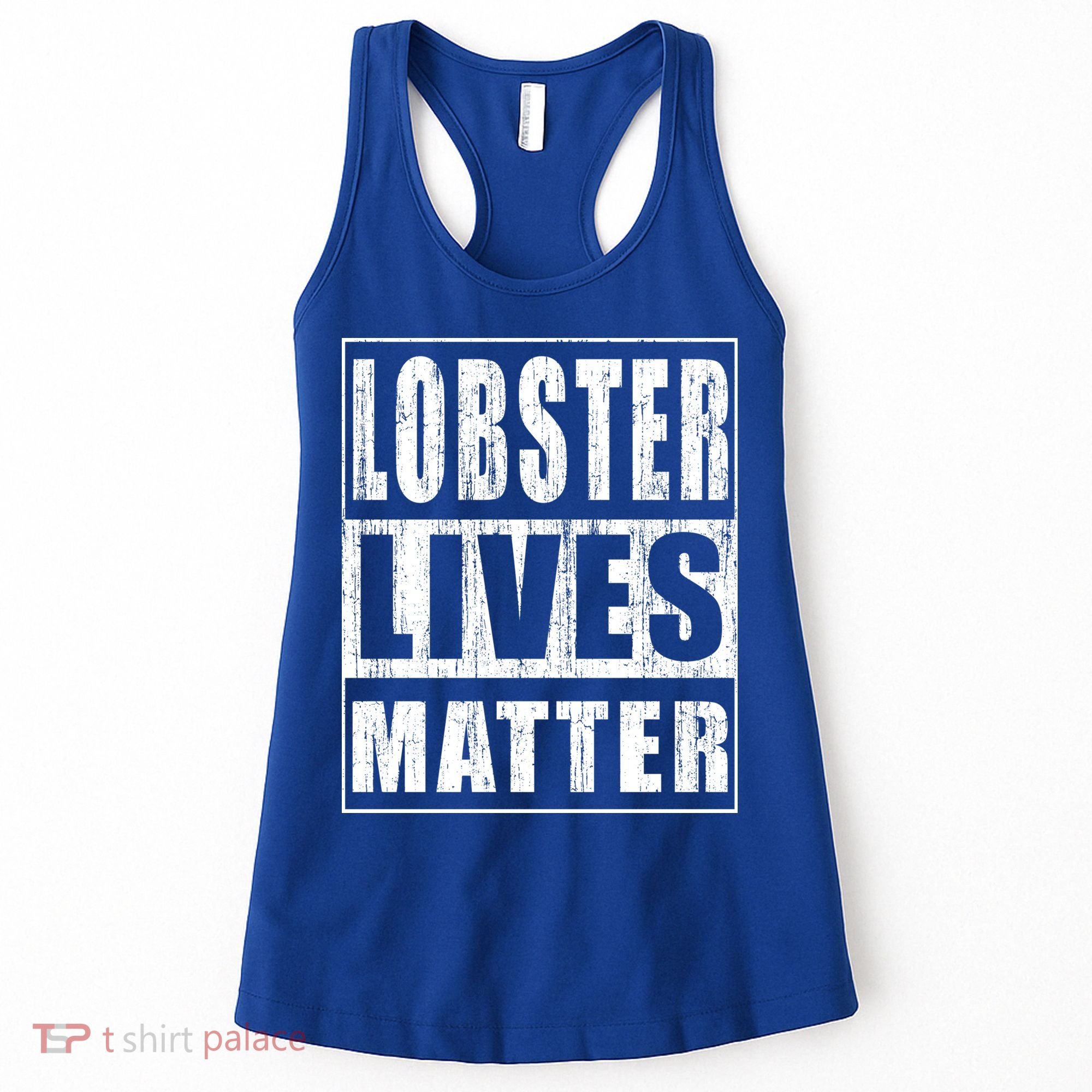 Lobster Lives Matter Funny Environtist Gift Ecologist Gift Women's Tank Top