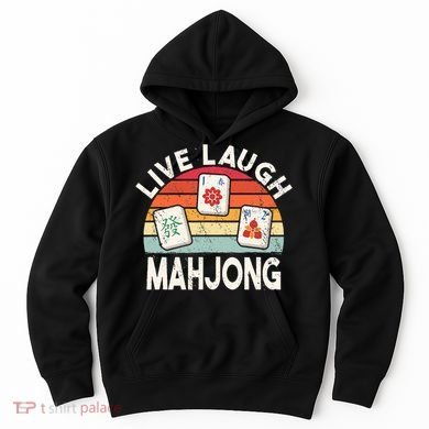 Live Laugh Mahjong Retro Mahjongg Chinese Hoodie