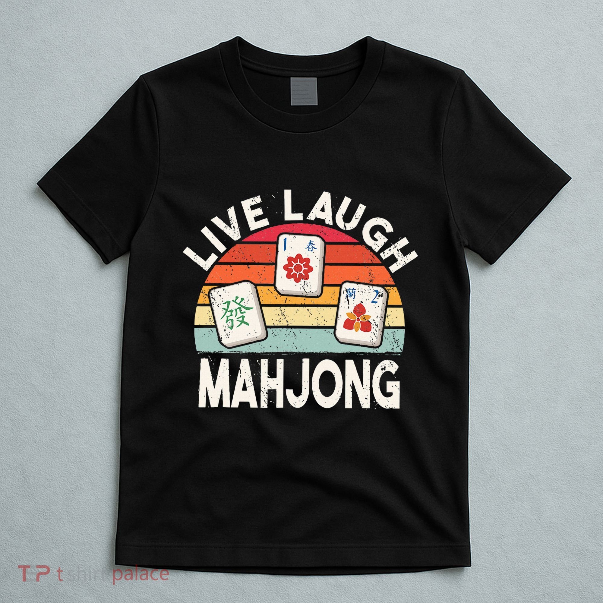 Live Laugh Mahjong Retro Mahjongg Chinese T-Shirt