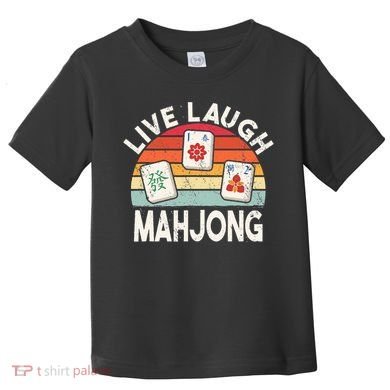 Live Laugh Mahjong Retro Mahjongg Chinese Toddler T-Shirt