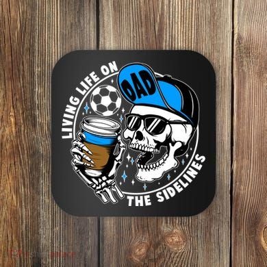 Living Life On The Sidelines Soccer Dad Coffee Skeleton Coaster