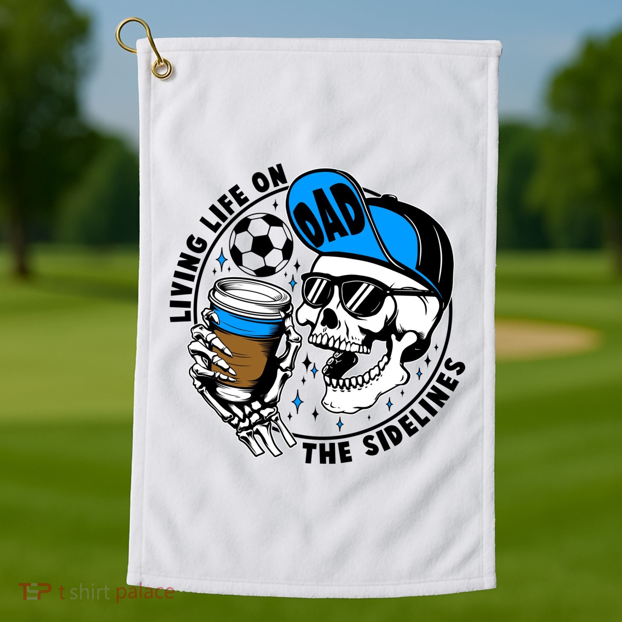 Living Life On The Sidelines Soccer Dad Coffee Skeleton Golf Towel