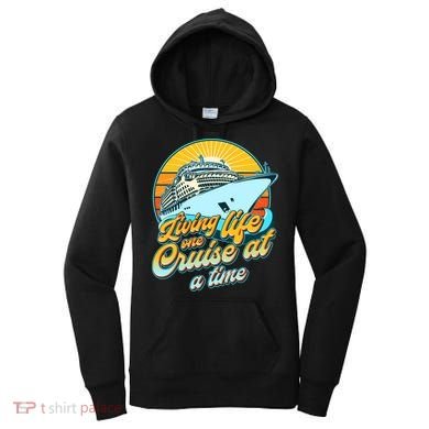 Living Life One Cruise At A Time Women's Hoodie