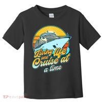 Living Life One Cruise At A Time Toddler T-Shirt thumb 0